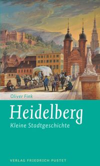 Heidelberg kleine Stadtgeschichte